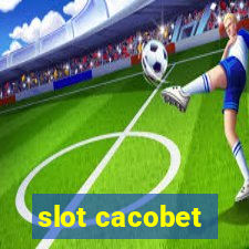 slot cacobet